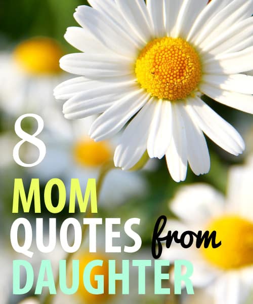 8 Sentimental Mother Quotes from Daughter - Vivid's