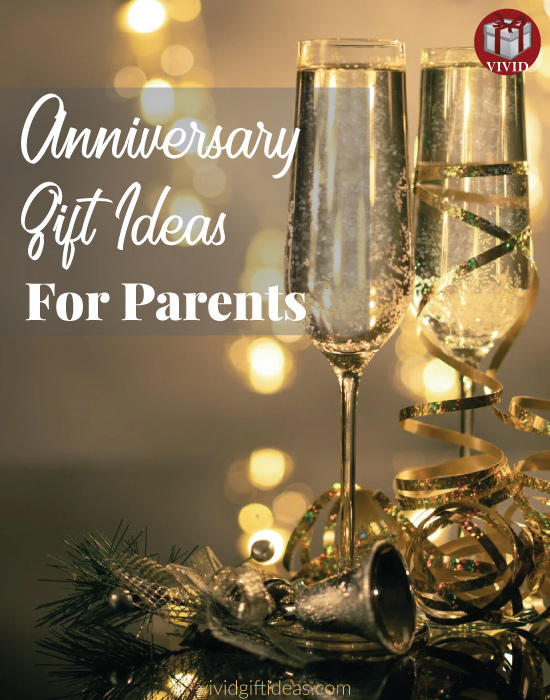 Wedding Anniversary Gifts for Parents