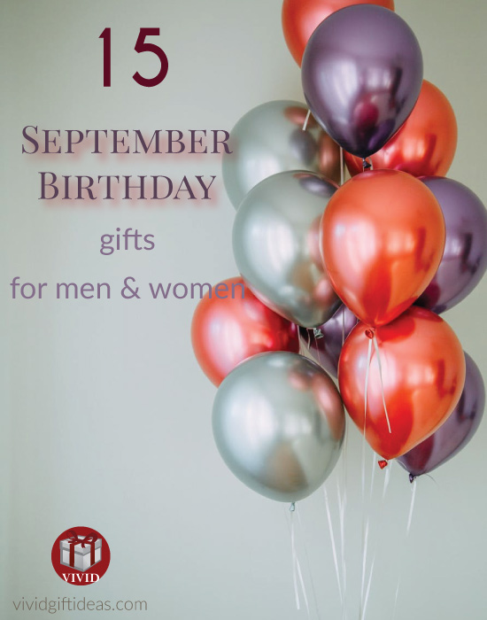 Best Gift Ideas For September Birthday