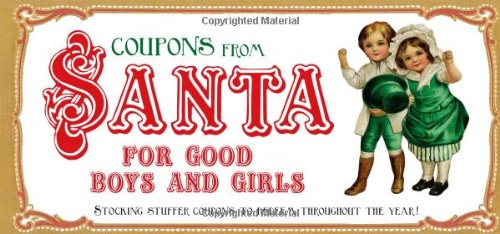 Coupons from Santa for Good Boys and Girls