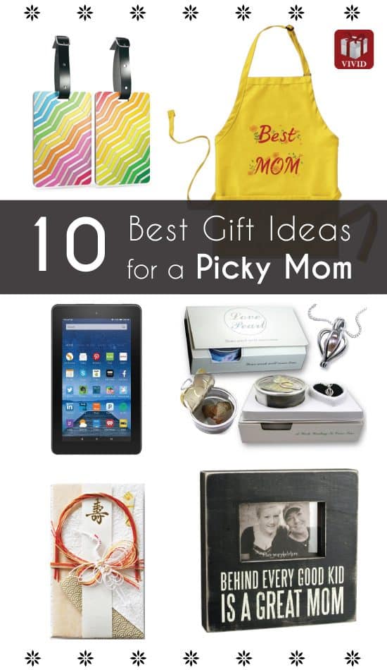 10 Best Gift Ideas for a Picky Mom - Vivid's Gift Ideas