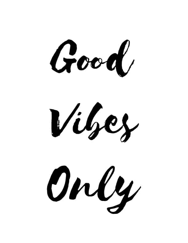 good vibes only