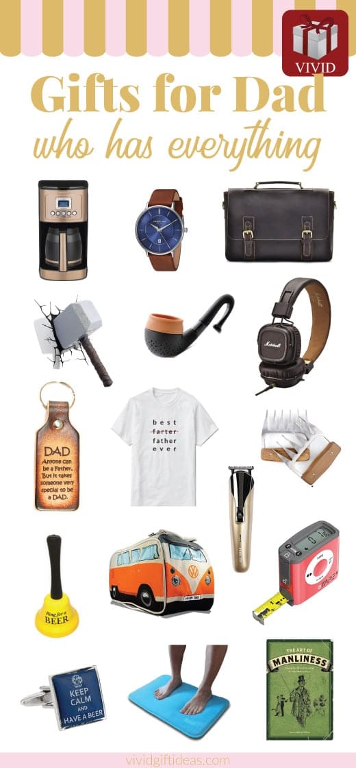 The List of 30 Cool Gifts For Dad Who Has Everything