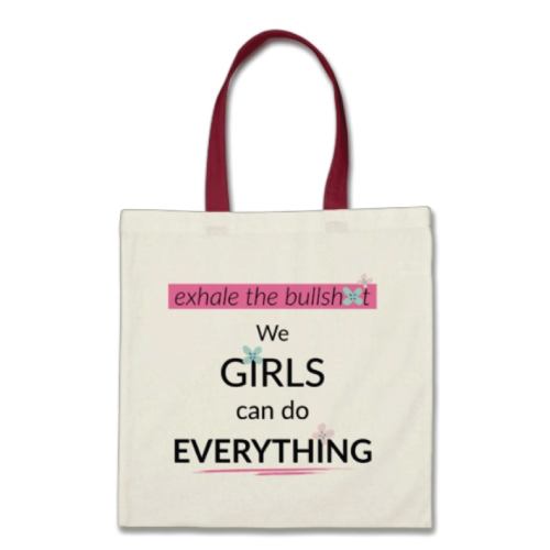 Girls Can Do Everything Tote Bag