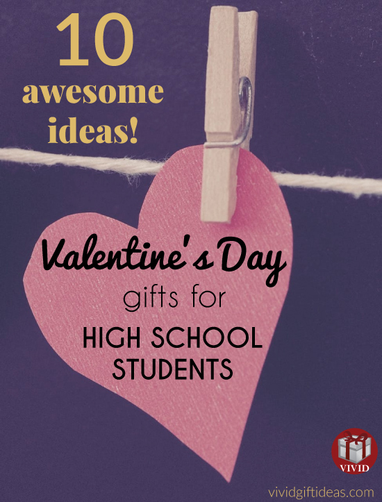 High School Valentines Day Gift Ideas