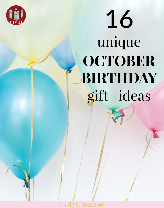 18 Best Gift Ideas for October Birthdays | For Her