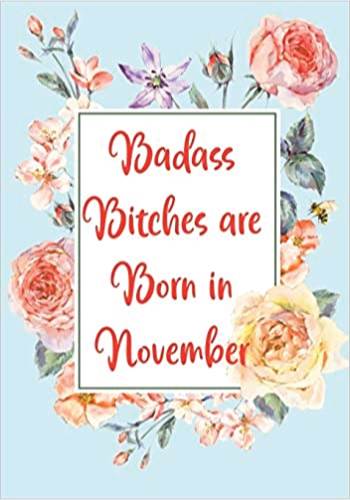 Badass Journal for November Babies