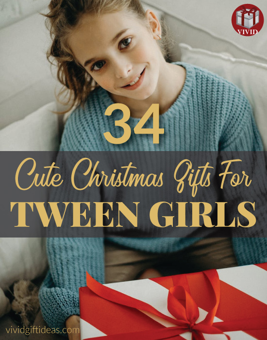 Christmas Gifts for Tween Girls