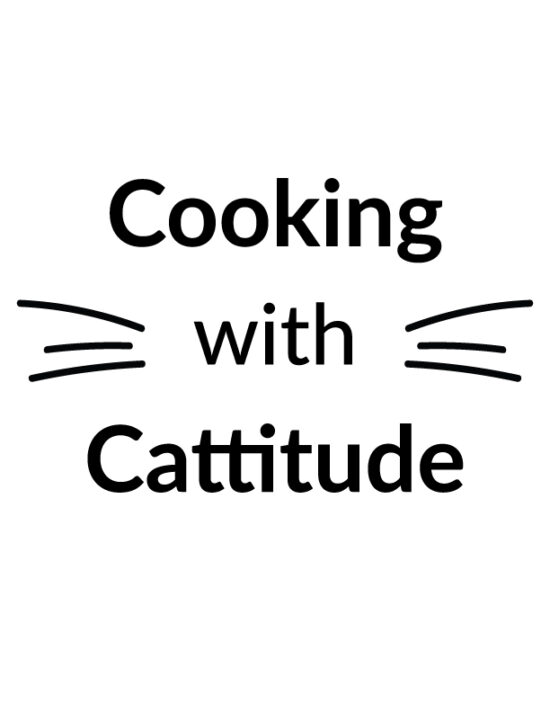 Cooking with cattitude